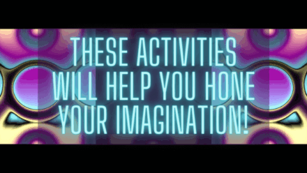 hone your imagination