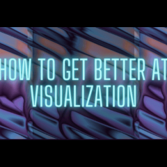 get better at visualization