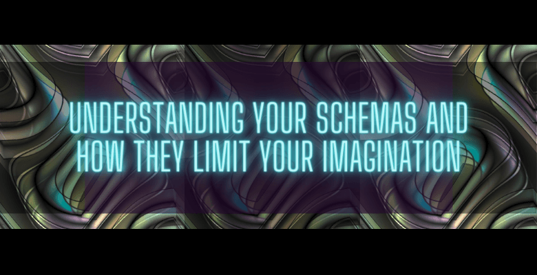 how schemas limit imagination