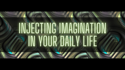 inject imagination in daily life title card