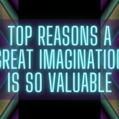 top reasons a great imagination is so valuable - title